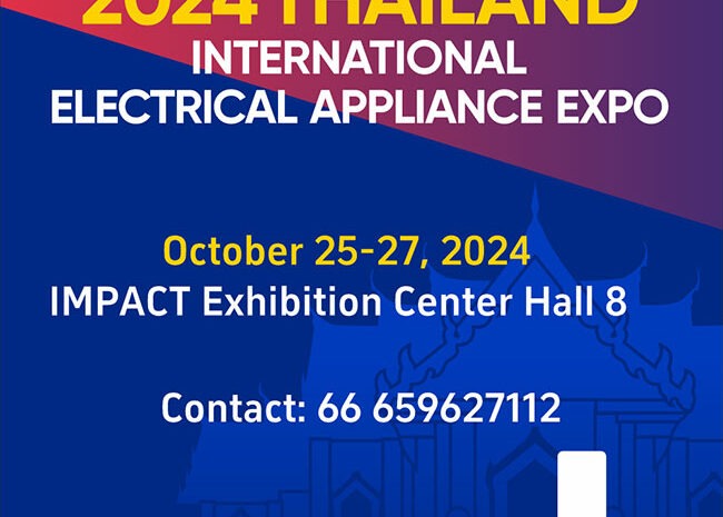 2024 Thailand International Electrical Appliances Expo